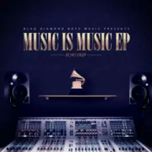 Echo Deep - Music Is Music (MAIN MIX)